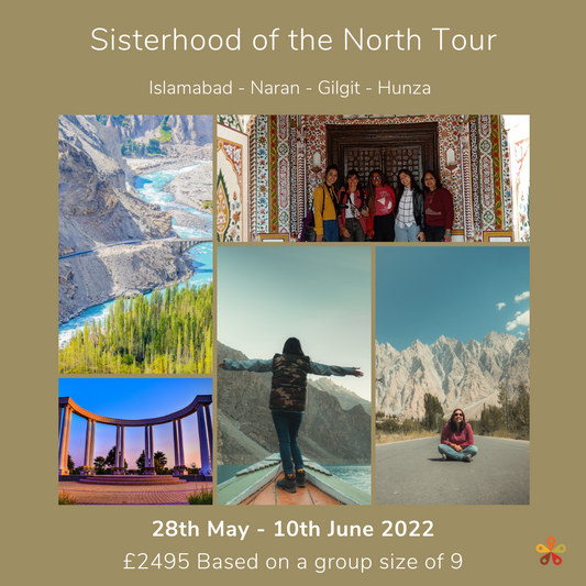 Sisterhood Tour of the North of Pakistan Xperience Pakistan Lifestyle